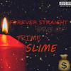 Prime Slime - Take $hit