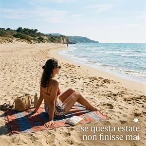 Se questa estate non finisse mai