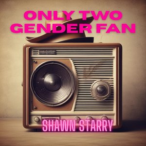 Only 2 Gender Fan