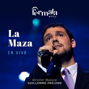 La Maza (Coro Fermata / Arr. Liliana Cangiano) [feat. Guillermo Freijido, Federico Plenc, Pablo Logaldo & Fermata Choir]