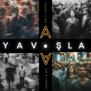 Yavaşla yavaşla (birinci, erkek vokal)