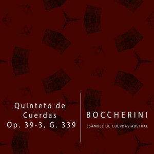 Quinteto de Cuerdas, Op. 39-3, G. 339, (1. Allegro Vivo)