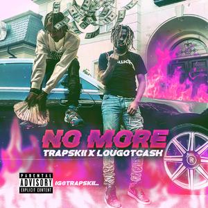 NO More (feat. Lougotcash)