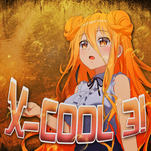 X-COOL 3!
