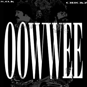 OOWWEE (feat. Crickz)
