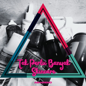 Tak Perlu Banyak Skincare