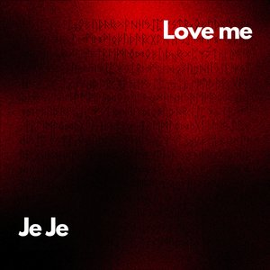 Love Me Jeje
