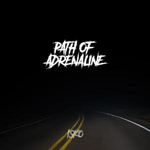 PATH OF ADRENALINE