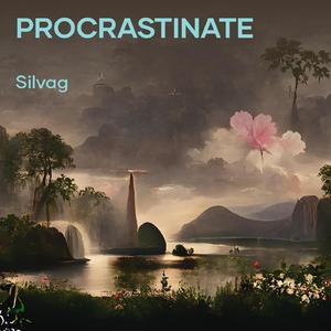 Procrastinate