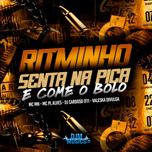 Ritminho Senta na Pica e Come o Bolo