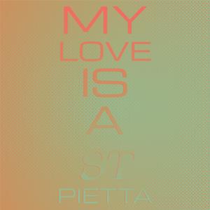 Love's All My Life