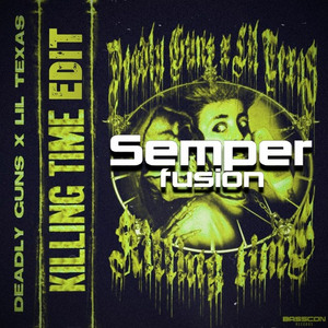 Killing Time (Semperfusion Edit)