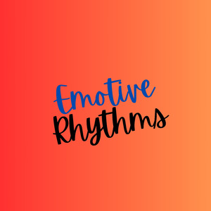 Emotive Rhythms