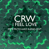 CRW - I Feel Love (Pete Pritchard Radio Mix)