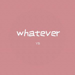 whatever