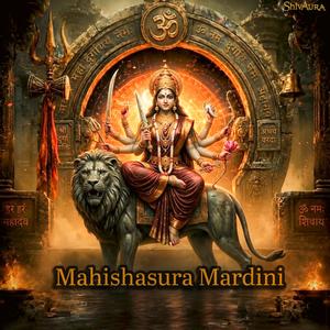Mahishasura Mardini Divine War Trance