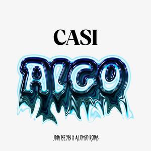 Casi Algo (feat. JDM BEYBI)