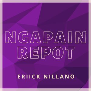 NGAPAIN REPOT