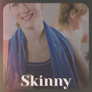 Skinny