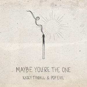 Maybe You're The One