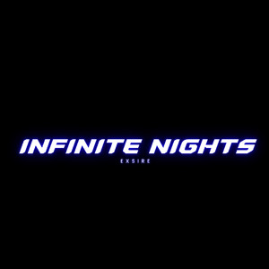 INFINITE NIGHTS