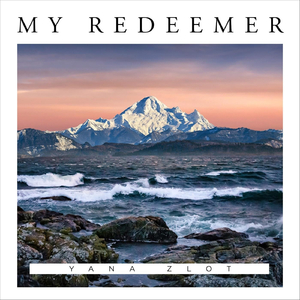 My Redeemer (feat. Nick Chaika & Polina Tymoshenko)