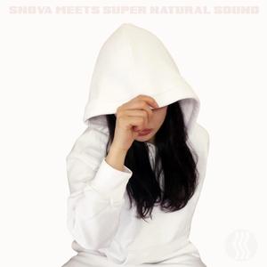 スーパーナチュラルハイ(Super Natural Hi) (feat. SNOVA & Blake Colie)