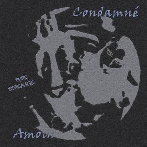 condamné amour (feat. etreange)