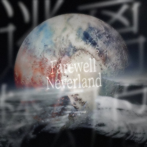 Farewell,Neverland(Chinese Ver.)