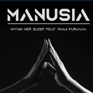 Manusia (feat. Panji Purnama)