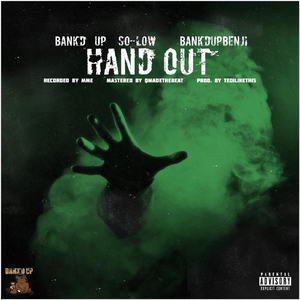 Hand Out (feat. Bank’dupbenji)