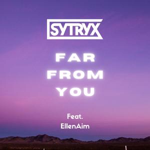 Far From You (feat. EllenAim)