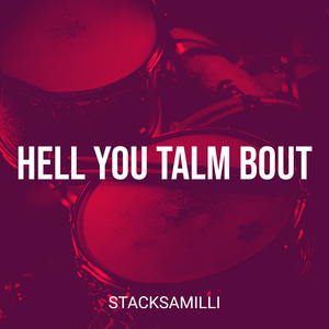 Hell You Talm Bout