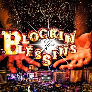 Blockin' Ya Blessins