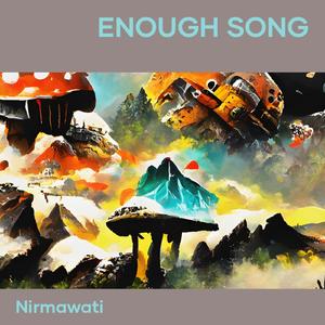 Enough Song