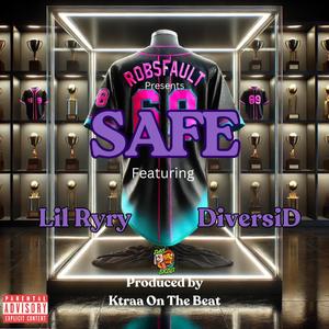 Safe (feat. Lil Ryry & DiversiD)