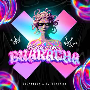 Hecho Con Guaracha (Remix)