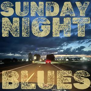 Sunday Night Blues (feat. Katie DeCosta & Aedan Seaver)