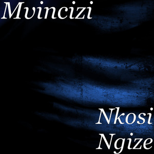 Nkosi Ngize
