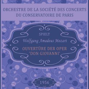 Ouvertüre der Oper 'Don Giovanni', KV 527, Wolfgang Amadeus Mozart, Orchestre de la Société des Concerts du Conservatoire de Paris: Ouvertura - Andante