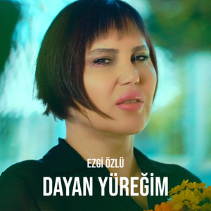 Dayan Yüreğim