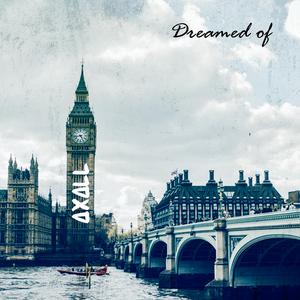 Dreamed Of