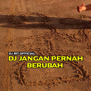 DJ JANGAN PERNAH BERUBAH FULL BASS 2022
