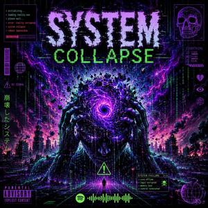 System Collapse