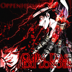 Oppenheimer - O PAI DAS EXPLOSÕES
