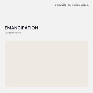 Emancipation (feat. Philip Daniel)