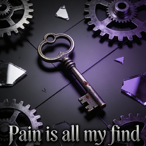 Pain is all my find