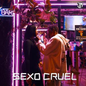 SEXO CRUEL (feat. BLADI BLACK)