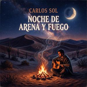 Noche de Arena y Fuego