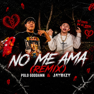 NO ME AMA (Remix)